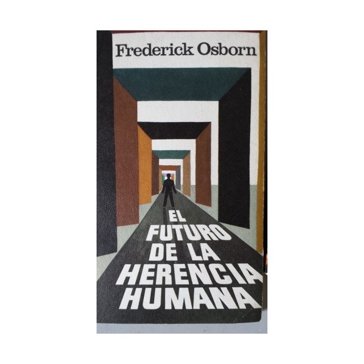 EL FUTURO DE LA HERENCIA HUMANA